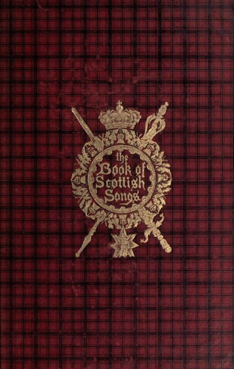 May include: A red and black plaid book cover with a gold emblem featuring a crown, swords, and the text "The Book of Scottish Songs".