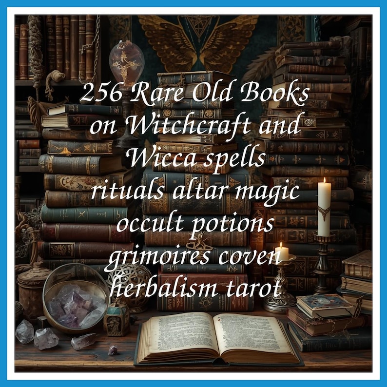 256 Rare Old Books on Witchcraft and Wicca spells rituals altar magic occult potions grimoires coven herbalism tarot - Instant PDF Download image 1