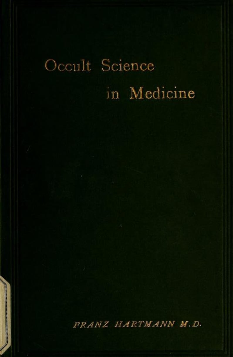 以下が含まれることがあります： Franz Hartmann M.D.著「Occult Science in Medicine」というタイトルのダークグリーンのハードカバー本。表紙にはタイトルと著者名が金色の文字で記されている。本はシンプルな無地のダークグリーンの背景で、他のデザインは一切ない。