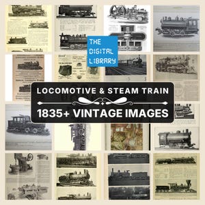 Może przedstawiać: Cyfrowa kolekcja zabytkowych obrazów lokomotyw i pociągów parowych zawierająca czarno-białe ilustracje historyczne, schematy techniczne i tekst drukowany. Centralna nakładka wyświetla tekst THE DIGITAL LIBRARY LOCOMOTIVE & STEAM TRAIN 1835+ VINTAGE IMAGES.