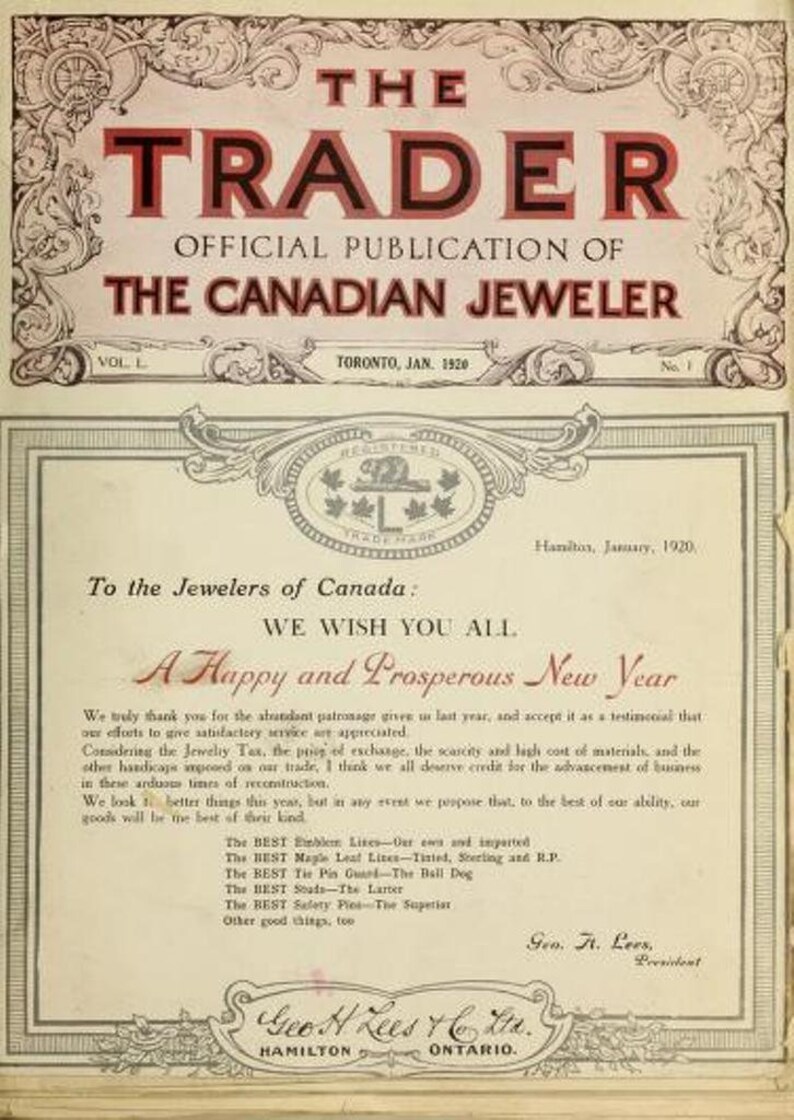 May include: A black and white image of a vintage advertisement for a jewelry company. The ad features the text "The Trader, Official Publication of The Canadian Jeweler" and a message wishing jewelers a happy and prosperous new year. The ad also includes the company's name, "Geo. H. Lees & Co., Hamilton, Ontario."