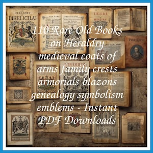 110 Rare Old Books on Heraldry medieval coats of arms family crests armorials blazons genealogy symbolism emblems - Instant PDF Downloads