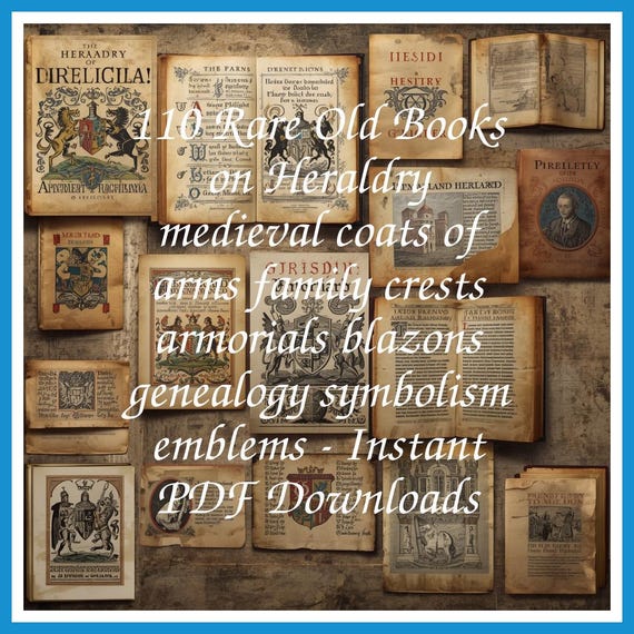 110 Rare Old Books on Heraldry medieval coats of arms family crests armorials blazons genealogy symbolism emblems - Instant PDF Downloads