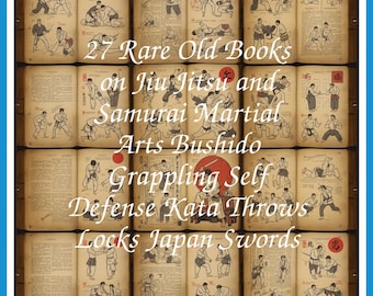 27 Rare Old Books on Jiu Jitsu and Samurai Martial Arts Bushido Grappling Self Defense Kata Throws Locks Japan Swords - Instant PDF Download