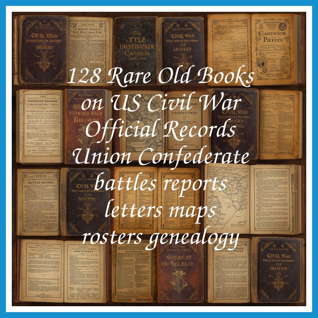 143 Rare Old Books on US Civil War Official Records Union Confederate ...