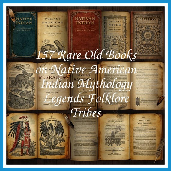 157 Rare Old Books on Native American Indian Mythology Legends Folklore Tribes - Instant PDF Download
