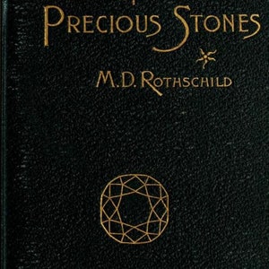 May include: A black leather-bound book with gold lettering that reads "Hand-Book of Precious Stones" and "M.D. Rothschild". A gold outline of a diamond is centered on the cover.