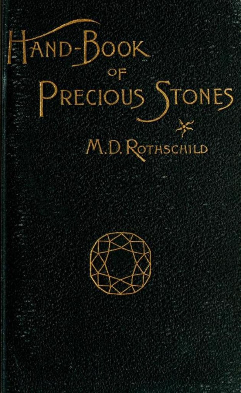 May include: A black leather-bound book with gold lettering that reads "Hand-Book of Precious Stones" and "M.D. Rothschild". A gold outline of a diamond is centered on the cover.
