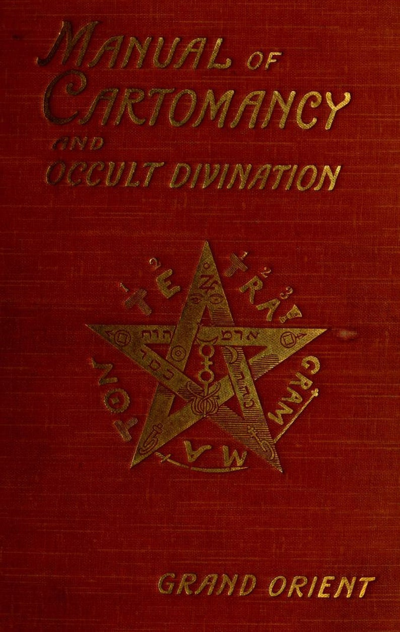 May include: A red book cover with gold lettering that reads "Manual of Cartomancy and Occult Divination". A gold five-pointed star with a symbol in the center is in the middle of the cover. The text "Grand Orient" is at the bottom of the cover.