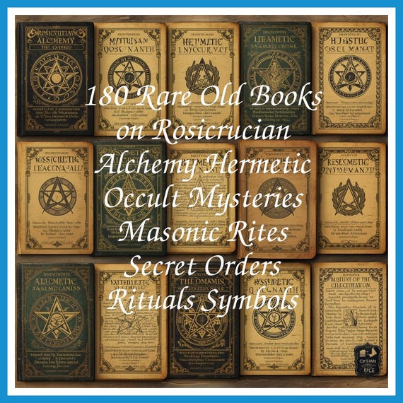 180 Rare Old Books on Rosicrucian Alchemy Hermetic Occult Mysteries Masonic Rites Secret Orders Rituals Symbols - Instant PDF Download