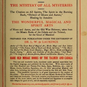 May include: A vintage book page titled The Sixth and Seventh Books of Moses, The Mystery of All Mysteries. The text includes details about magical arts, spirit arts, and Dr. L. W. de Laurence, with a publication date of 1910 at the bottom.