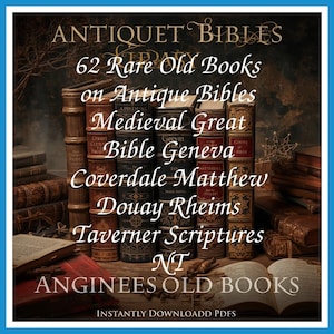 62 libri antichi rari su Bibbie antiche, Grande Bibbia medievale, Ginevra, Coverdale, Matteo, Douay, Rheims, Collezione Taverner / Dimensioni 9,8 GB