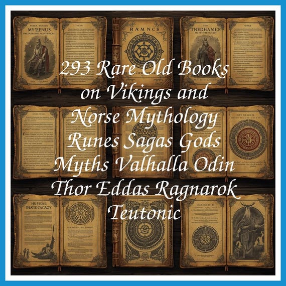 293 Rare Old Books on Vikings and Norse Mythology Runes Sagas Gods Myths Valhalla Odin Thor Eddas Ragnarok Teutonic - Instant PDF Download
