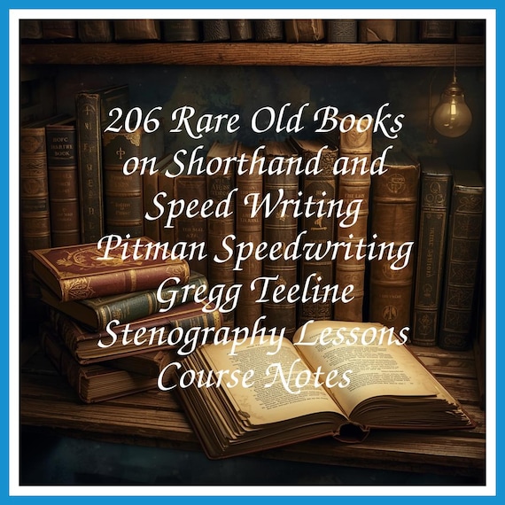 206 Rare Old Books on Shorthand and Speed Writing Pitman Speedwriting Gregg Teeline Stenography Lessons Course Notes - Instant PDF Download