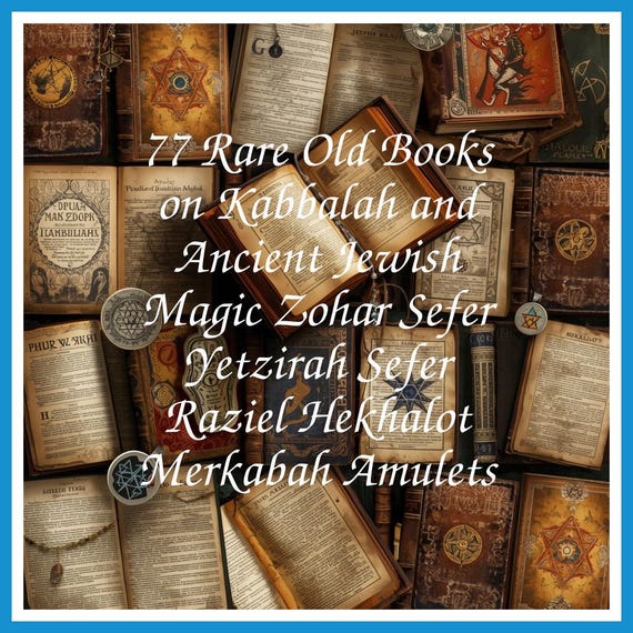 77 Rare Old Books on Kabbalah and Ancient Jewish Magic Zohar Sefer Yetzirah Sefer Raziel Hekhalot Merkabah Amulets - Instant PDF Download
