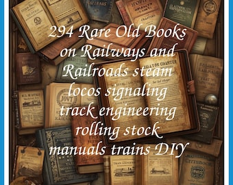 66 Rare Old Books on Railways And Railroads Steam Locos Signaling Track Engineering Rolling Stock Manuals Collection | Size 2.0 GB