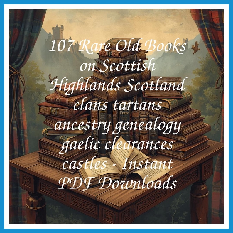 107 Seltene Alte Bücher über Schottische Highlands Schottland Clans Tartans Ancestry Genealogy Gaelic klärungen Sammlung | Größe 1,9 GB Bild 1