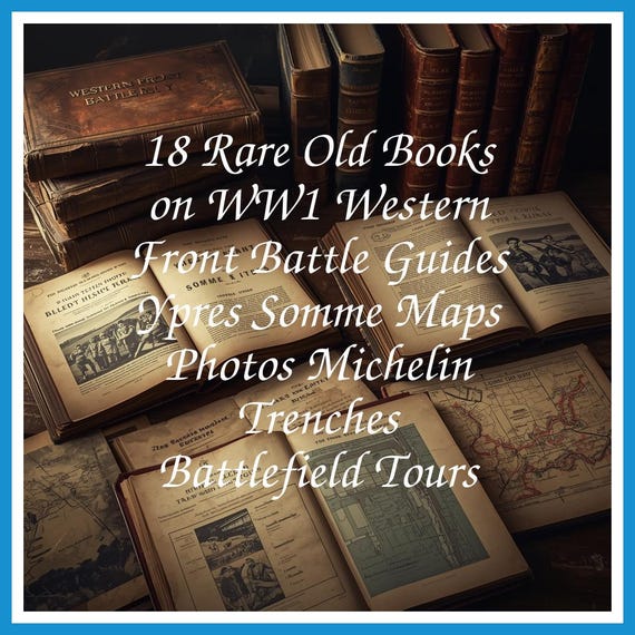 18 Rare Old Books on WW1 Western Front Battle Guides Ypres Somme Maps Photos Michelin Trenches Battlefield Tours - Instant PDF Download