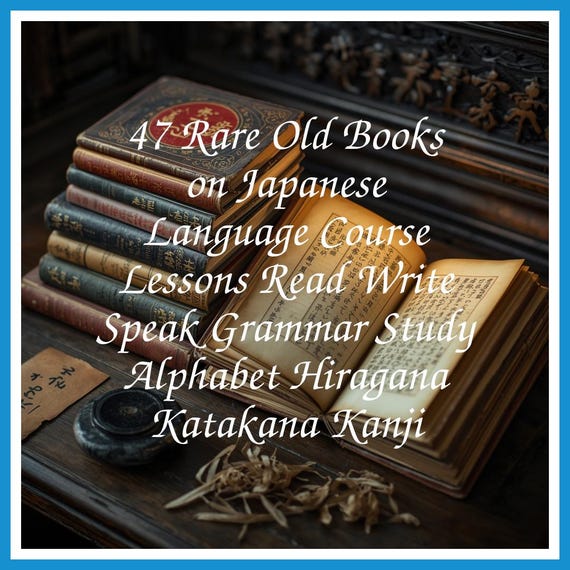 47 Rare Old Books on Japanese Language Course Lessons Read Write Speak Grammar Study Alphabet Hiragana Katakana Kanji - Instant PDF Download