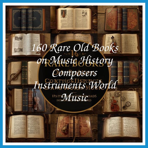 160 Rare Old Books on Music History Composers Instruments World Music - Instant PDF Download