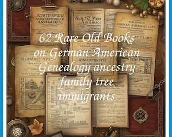 62 Rare Old Books on German American Genealogy Ancestry Family Tree Immigrants Pennsylvania Dutch Settlers Collection | Size 1.3 GB