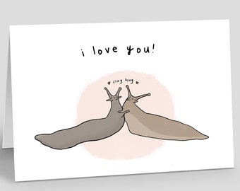 Love Card for Her Love Card for Him Slug Art Card I Love You Slug Hug Card