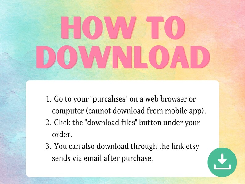 Puede incluir: Una gu&iacute;a con instrucciones sobre c&oacute;mo descargar archivos. El texto dice "HOW TO DOWNLOAD" en letras rosas. Las instrucciones se enumeran en un cuadro blanco con un fondo colorido. Un icono de descarga verde est&aacute; en la esquina inferior derecha.