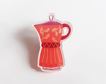 Coffee break Epoxy Acrylic Lapel Pin Inspired Finland