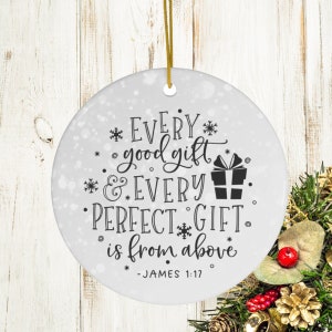 Bible Verse Ornaments, Every Good and Perfect Gift Is From Above, Christian Ornament, Religious Ornament, Christian Gift For Friend