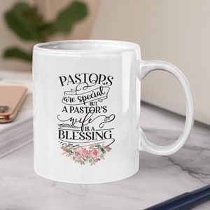Pastor Wife Gift, Pastors Wife Mug, Pastor Wife Appreciation, Gift For Pastors Wife, Christian Gifts, 1st Lady Mug, Christian Coffee Mug