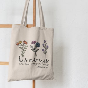 Cotton Canvas Tote Bag, His Mercies Are New Every Morning, Christian Tote Bag for Women, Bible Verse Tote Bag, Reusable bag, Everyday Bag