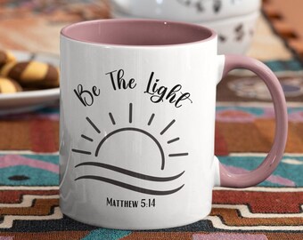 Be The Light Coffee Mug: Christian Gift for Mom