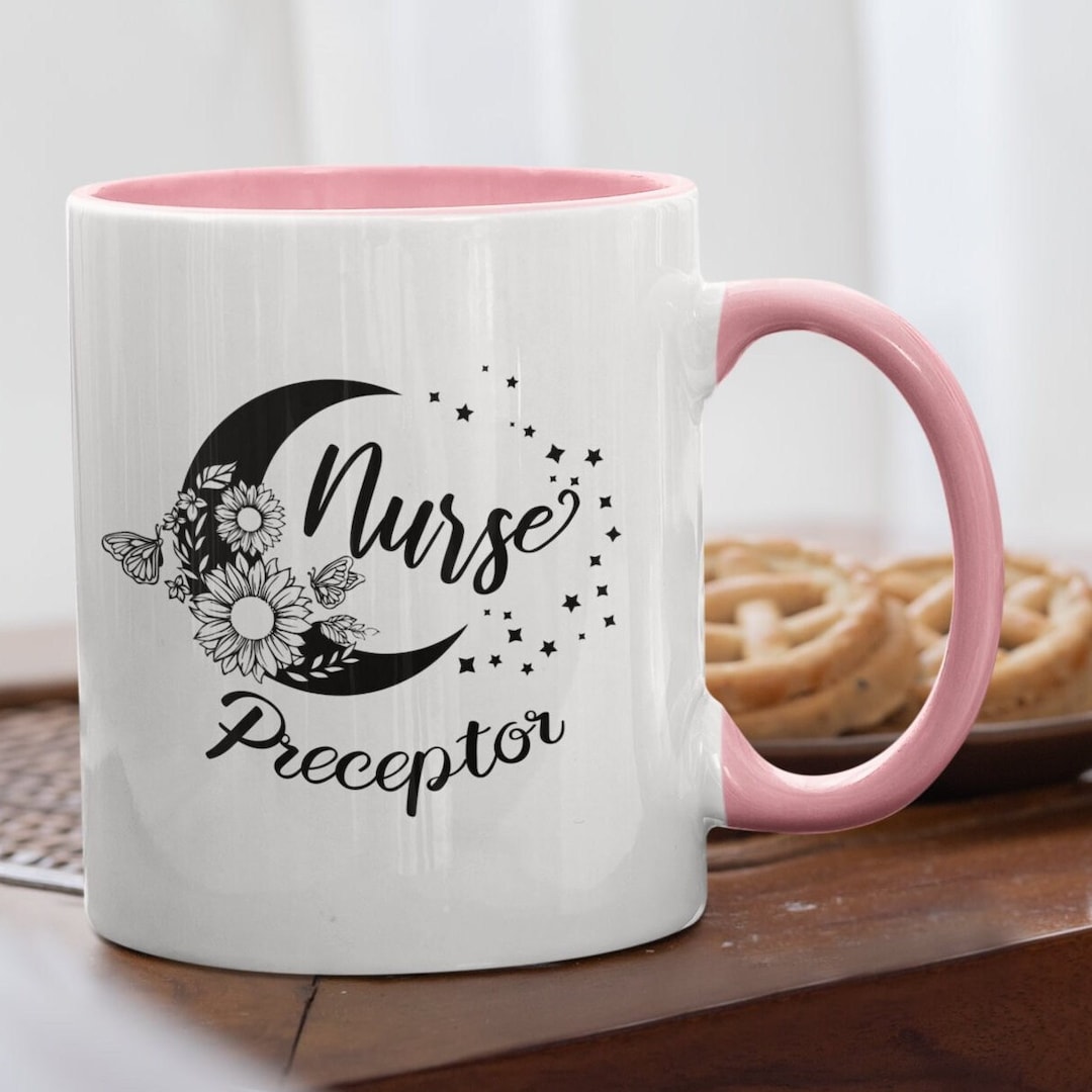 Nurse Preceptor Mug, Nurse Preceptor Gift, Nursing Preceptor Gifts