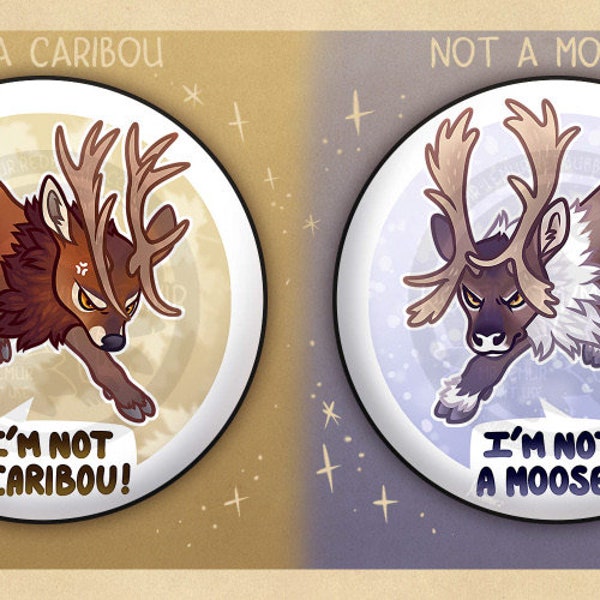 "I'm not a.." BADGES: Deer & Caribou