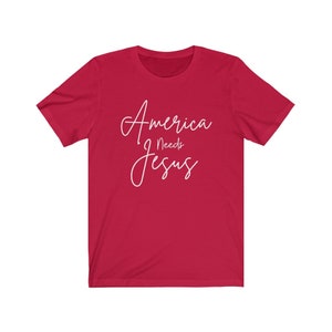 L’Amérique a besoin de Jésus | | de départ patriotique Maillot unisexe à manches courtes Tee