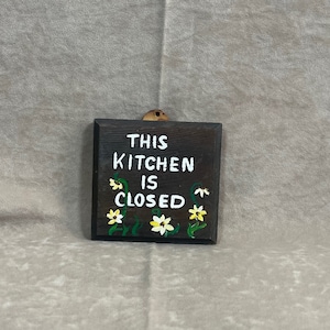 Vintage 1970s Wood Hand Painted Kitchen Sign &quot;This Kitchen is Closed&quot;
