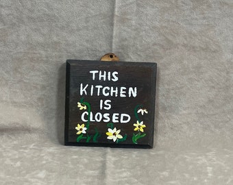 Vintage 1970s Wood Hand Painted Kitchen Sign "This Kitchen is Closed"