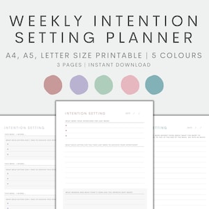 May include: Printable weekly intention setting planner in A4, A5, and letter sizes. The planner has three pages and is available in five colors. The planner includes sections for setting intentions, reflecting on past week's actions, and identifying areas for improvement.