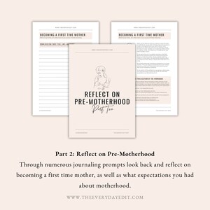 reflect on pre-motherhood, journaling prompts, journal prompts for motherhood, journaling prompts for matrescence, motherhood expectations, motherhood workbook, matrescence workbook, new mom journal, postpartum journal