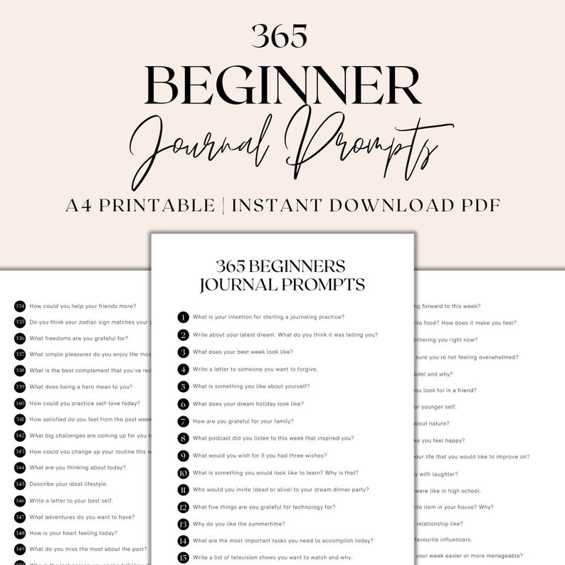 May include: A printable PDF with 365 journal prompts for beginners. The prompts are designed to help you reflect on your life, relationships, and goals. The document is titled "365 Beginners Journal Prompts" and is available for instant download.