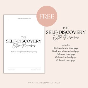 May include: Free printable self-discovery resources. Includes black and white lined and unlined pages, as well as coloured lined, unlined, and cover pages.
