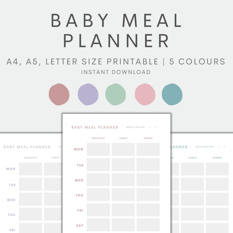 May include: Printable baby meal planner in A4, A5, and letter sizes. The planner has a weekly layout with columns for breakfast, lunch, and dinner. The planner is available in five colors: pink, blue, green, purple, and gray.