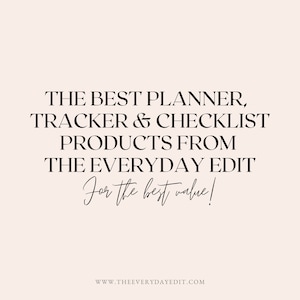 Pu&ograve; includere: Grafica di testo con le parole "THE BEST PLANNER, TRACKER & CHECKLIST PRODUCTS FROM THE EVERYDAY EDIT For the best value!" e l'indirizzo del sito web "WWW.THEEVERYDAYEDIT.COM".