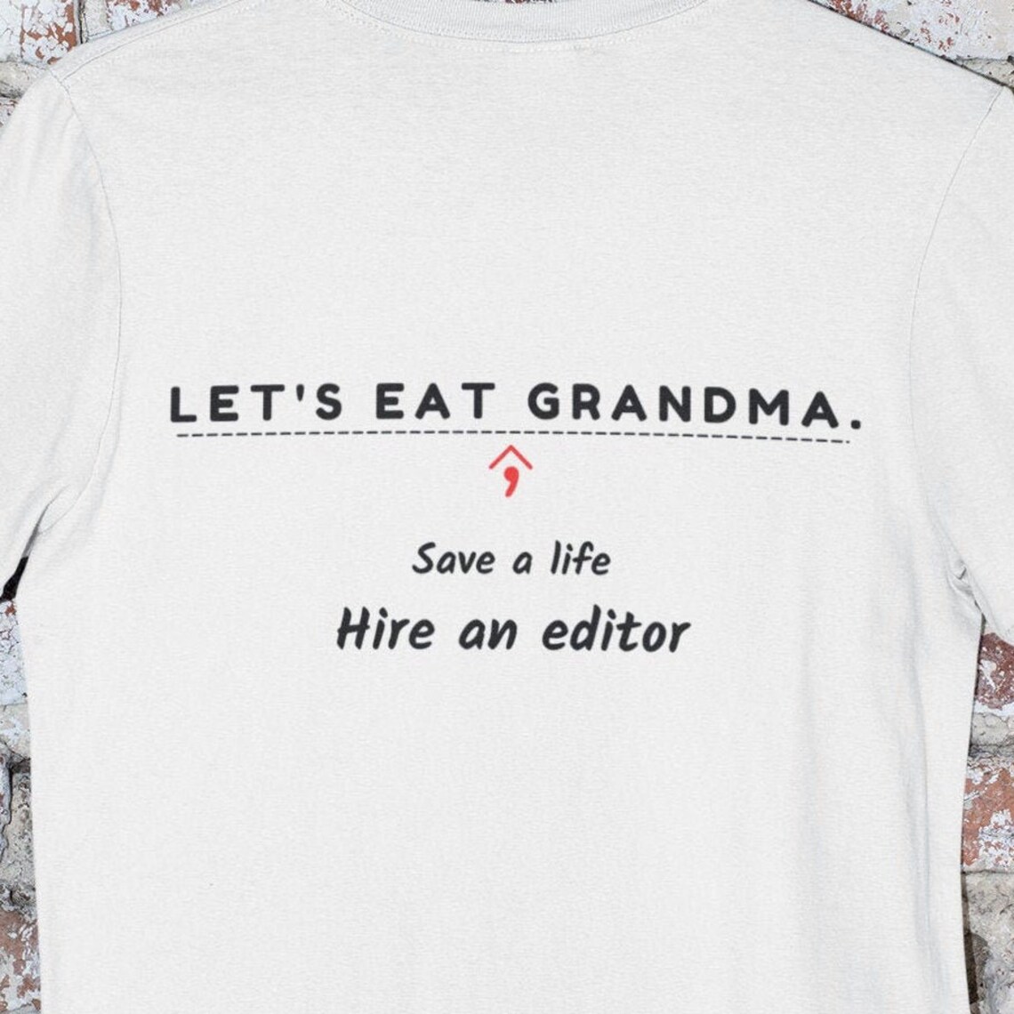 let's eat grandma shirt