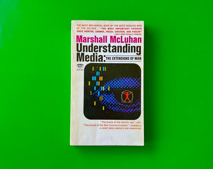 Marshall Mcluhan understanding Media: the Extensions of Man first