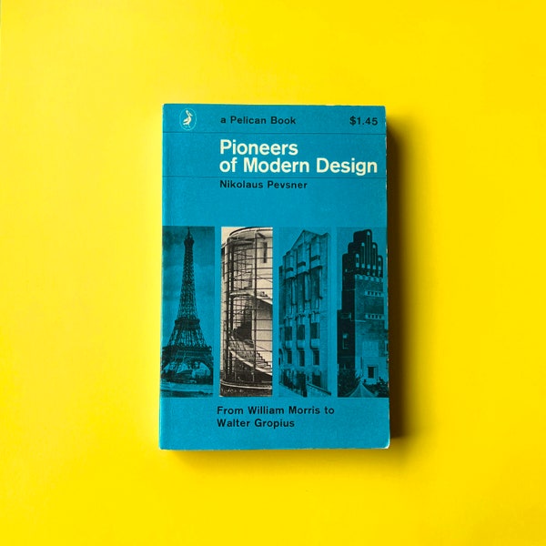 Pioneers of Modern Design - Nikolaus Pevsner (1964)