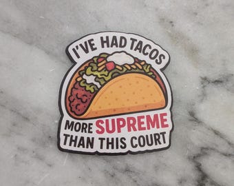 I've Had Tacos Holographic Waterproof Sticker