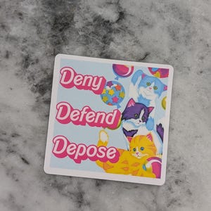 Deny Defend Depose Waterproof Vinyl Sticker