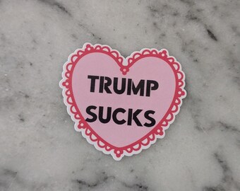 Trump Sucks Waterproof Vinyl Sticker – Pink Heart Protest Decal | Anti-Trump, Pro-Truth, Made by Studio Verano