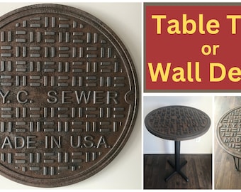 Round Table Top, New York City Sewer Manhole Cover, 24 inch Diameter. Also can be used as one of a kind Wall Decor for Game room, Man Cave.
